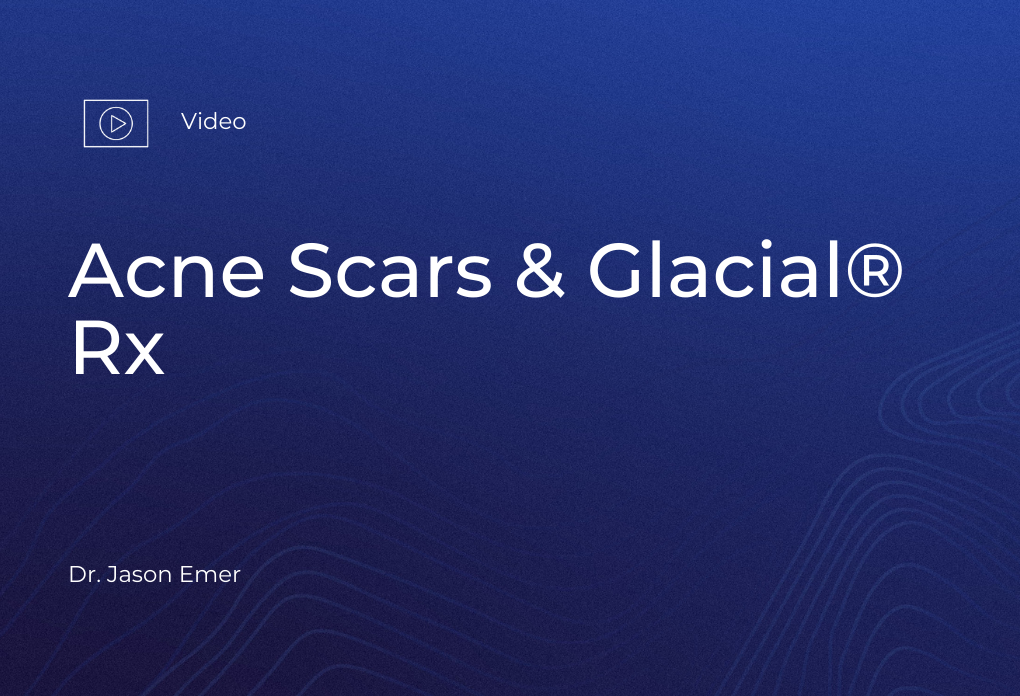 Acne Scars & Glacial® Rx