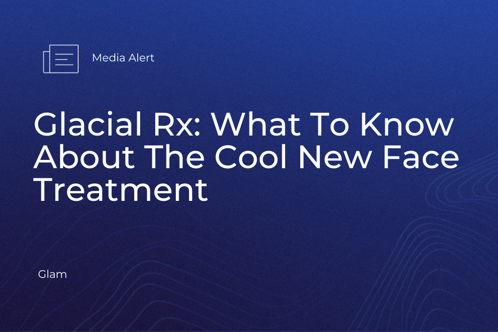 Glacial Rx: What To Know About The Cool New Face Treatment  Read More: https://www.glam.com/1252324/glacial-rx-explained/
